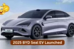 BYD ने भारत में लॉन्च की 650 KM रेंज वाली नई कार Seal 2025, बस इतनी-सी कीमत मैं करें बुक!