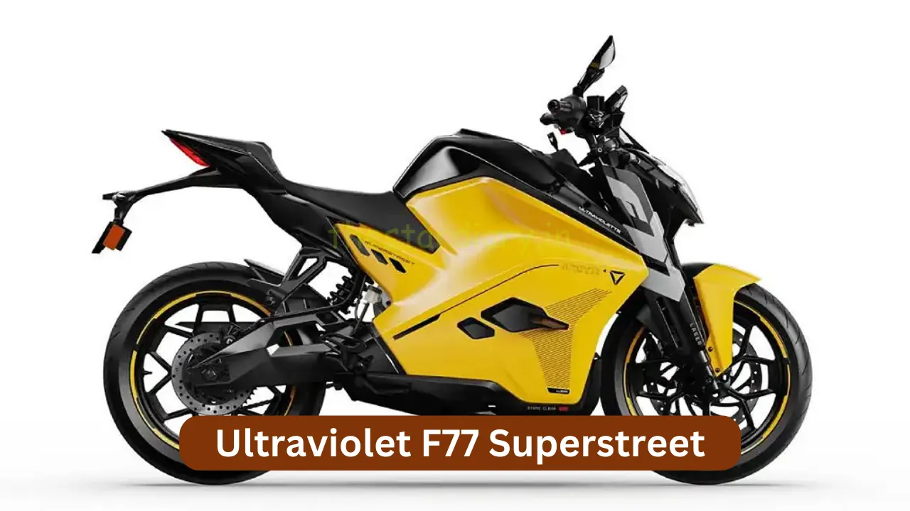 खरीदनी है इलेक्ट्रिक बाइक तो घर लाए 323 Km रेंज वाली Ultraviolet F77 Superstreet !